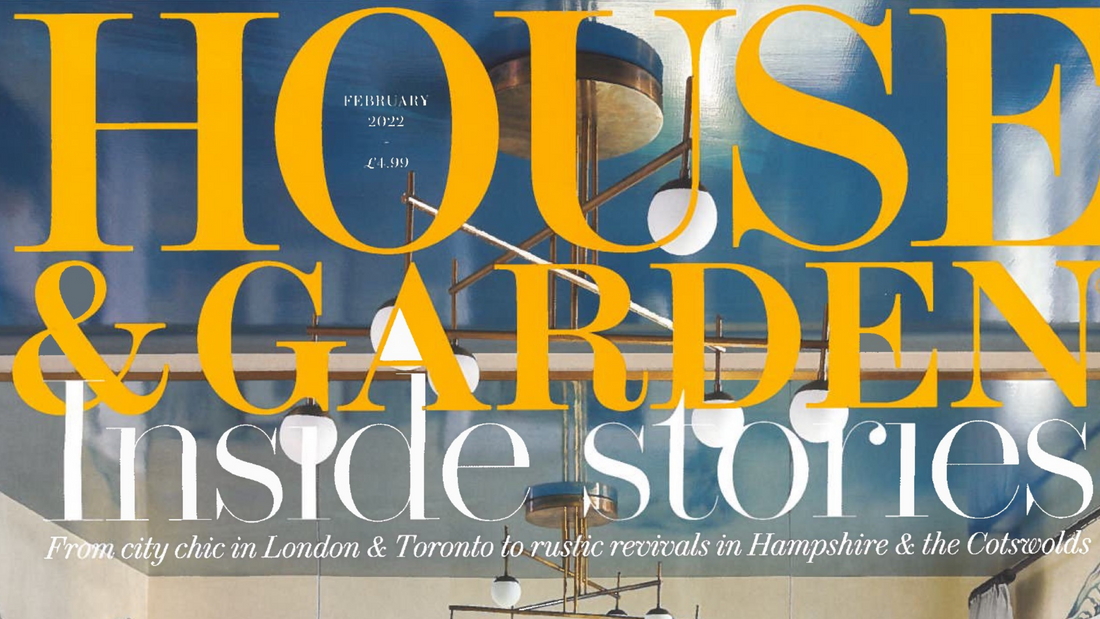 We've been featured in the House & Garden Magazine