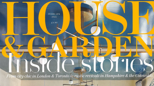 We've been featured in the House & Garden Magazine